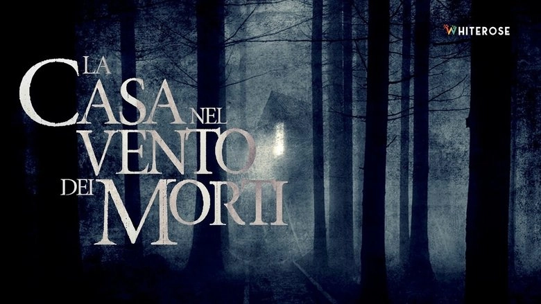 La Casa Nel Vento Dei Morti (2012)