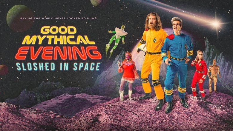 Good Mythical Evening: Sloshed In Space (2025)