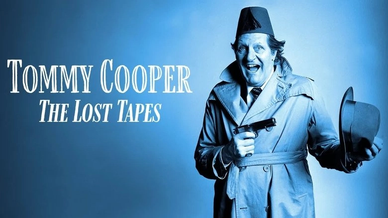 Tommy Cooper: The Lost Tapes (2024)