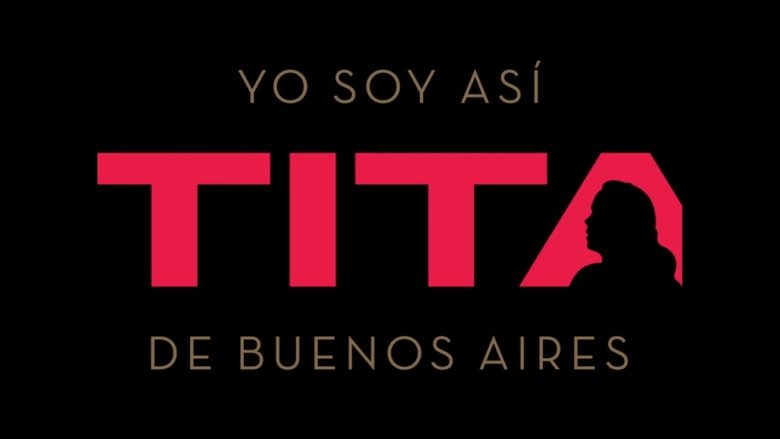 Yo Soy Asi, Tita De Buenos Aires (2017)