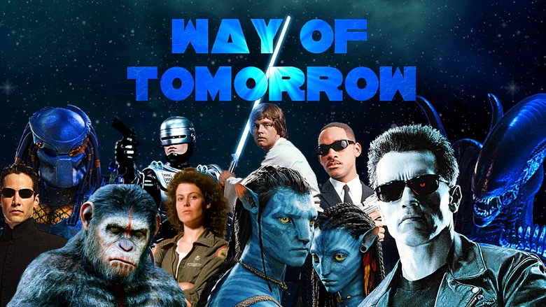 Way Of Tomorrow: The Evolution Of Science Fiction Movies (2022)