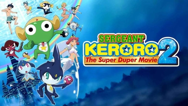 Sergeant Keroro Super Movie 2: The Deep Sea Princess De Arimasu! (2007)