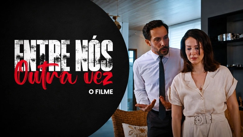 Entre Nos Outra Vez (2025)