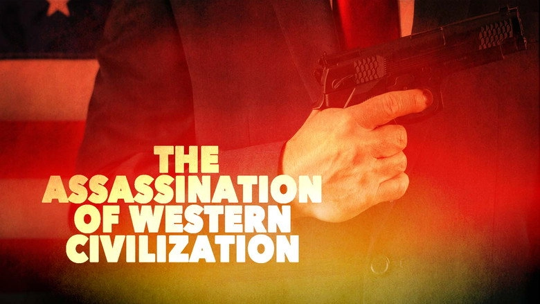 The Assassination Of Western Civilization (2022)