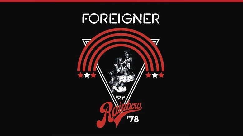 Foreigner - Live At The Rainbow '78 (1978)