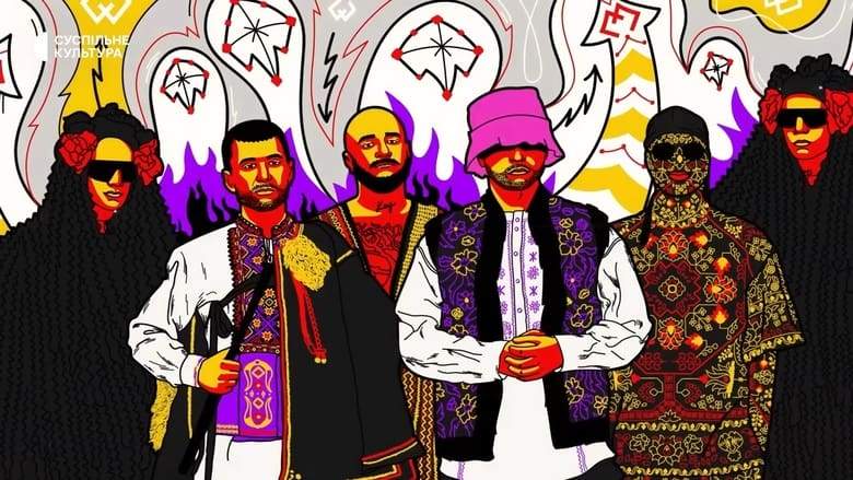 Kalush Orchestra, Or How We Stopped Worrying And Won Eurovision During The War (2022)