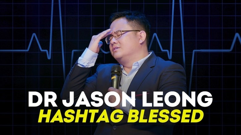 Dr Jason Leong: Hashtag Blessed (2020)