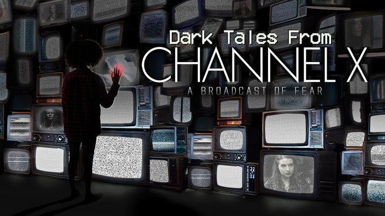 Dark Tales From Channel X (2021)
