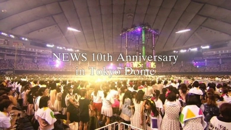 NEWS - 10th Anniversary Tokyo Dome (2014)
