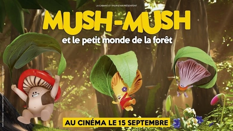 Mush-Mush Et Le Petit Monde De La Foret (2021)