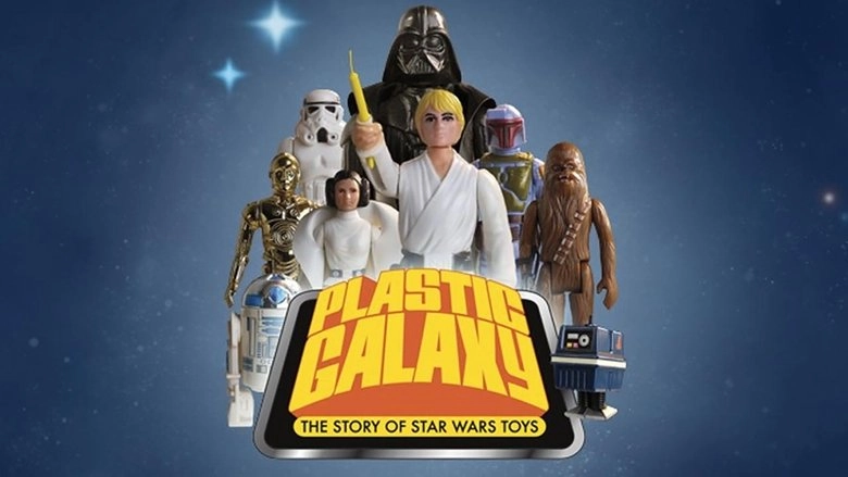 Plastic Galaxy: The Story Of Star Wars Toys (2014)