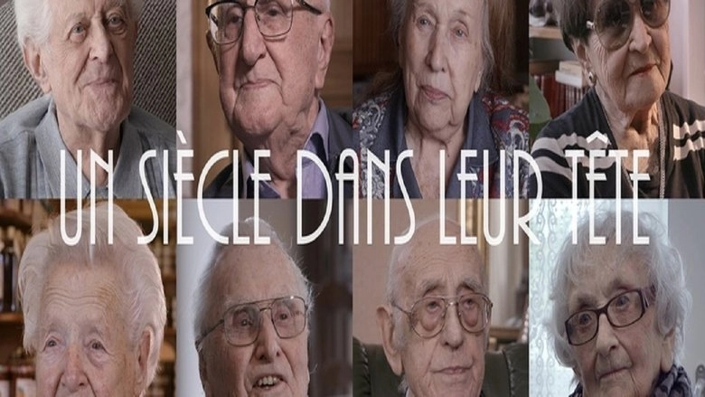 Un Siecle Dans Leur Tete (2019)