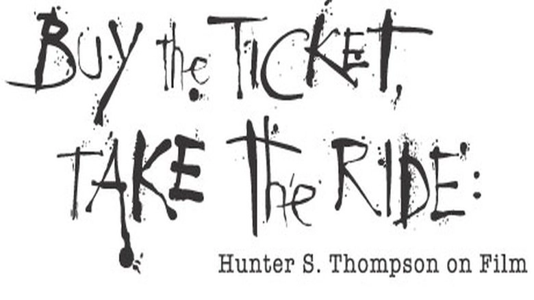 Buy The Ticket, Take The Ride: Hunter S. Thompson On Film (2006)