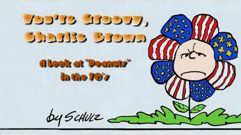 You're Groovy, Charlie Brown: A Look At Peanuts In The 70's (2010)
