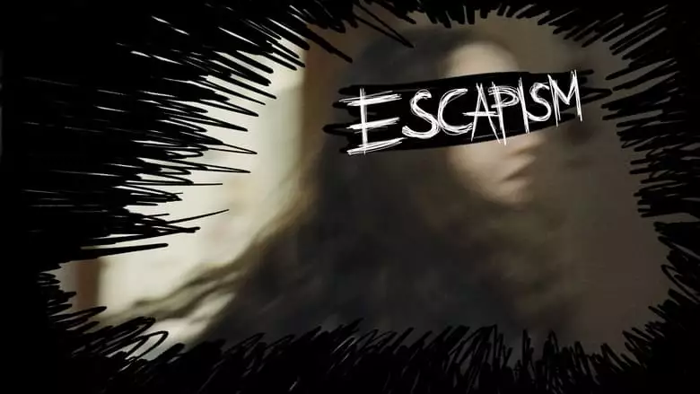 Escapism (2023)