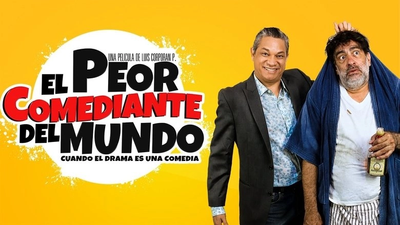 El Peor Comediante Del Mundo (2017)
