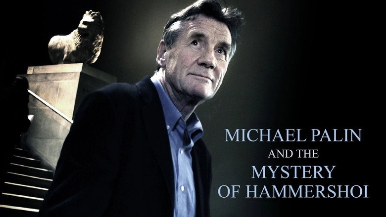 Michael Palin & The Mystery Of Hammershoi (2005)