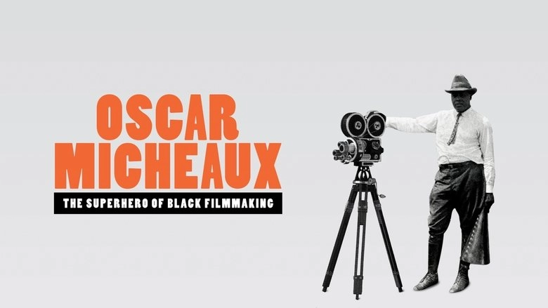 Oscar Micheaux: The Superhero Of Black Filmmaking (2021)