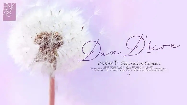 BNK48 1st Generation Concert Dan'1ion (2022)