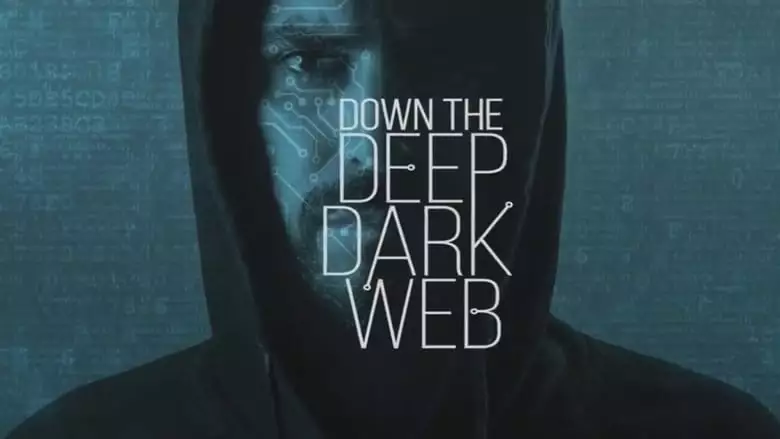 Down The Deep, Dark Web (2016)