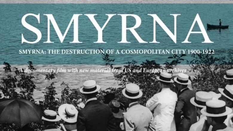 Smyrna: The Destruction Of A Cosmopolitan City - 1900-1922 (2012)