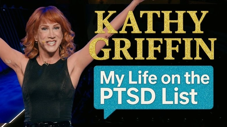 Kathy Griffin: My Life On The PTSD-List (2025)