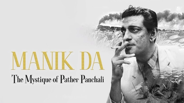 Manik Da: The Mystique Of Pather Panchali (2021)