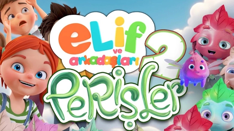Elif Ve Arkadaslari 2: Perisler (2024)