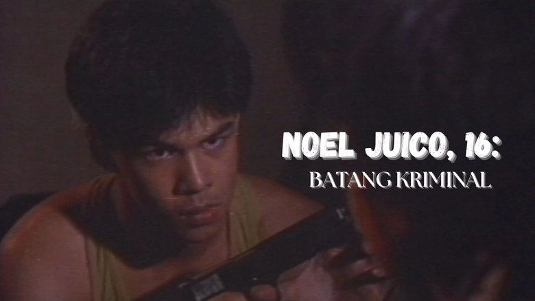 Noel Juico: Batang Kriminal (1991)