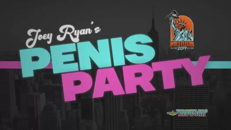 Joey Ryan's Penis Party (2019)