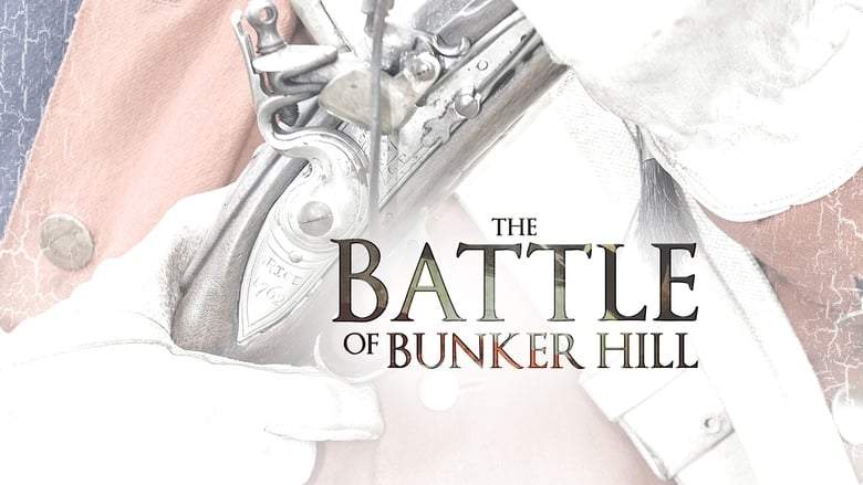 The Battle Of Bunker Hill (2009)