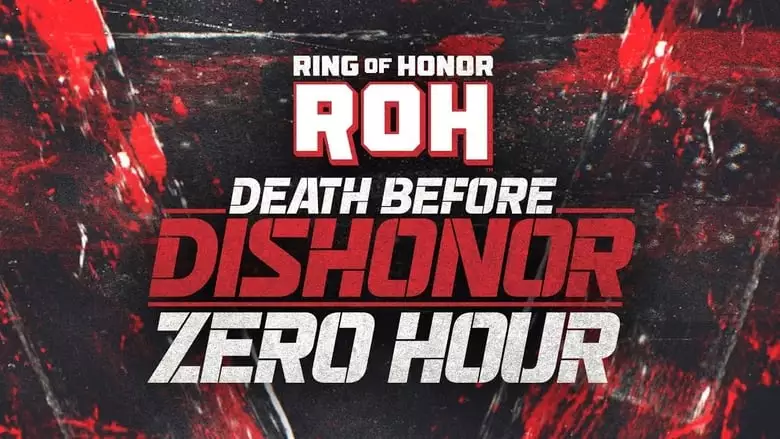 ROH Death Before Dishonor 2023: Zero Hour (2023)
