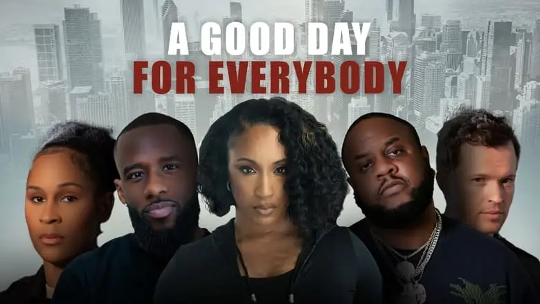 A Good Day For Everybody (2022)