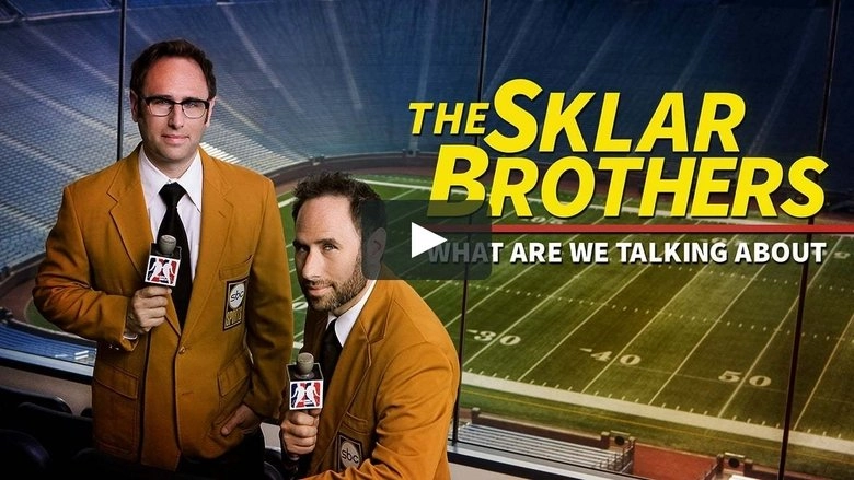 The Sklar Brothers: What Are We Talking About (2014)