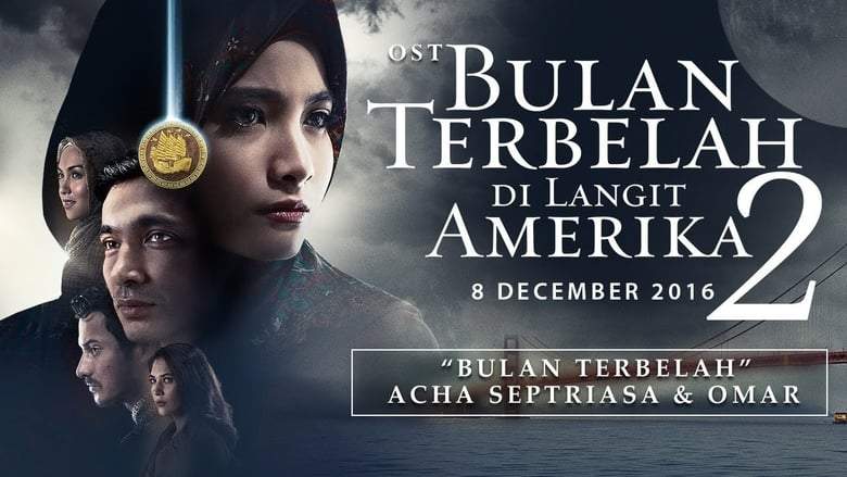 Bulan Terbelah Di Langit Amerika 2 (2016)