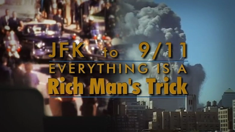 JFK To 9/11: Everything Is A Rich Man's Trick (2014)
