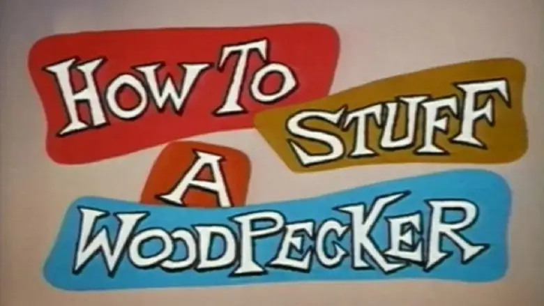 How To Stuff A Woodpecker (1960)