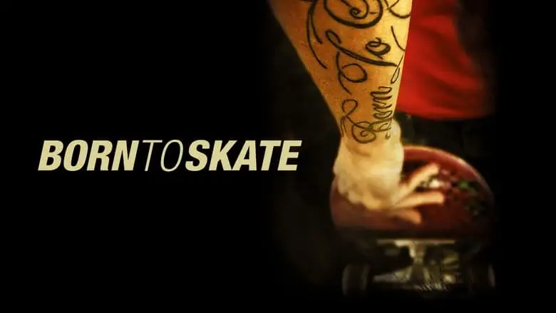 Born To Skate (2010)