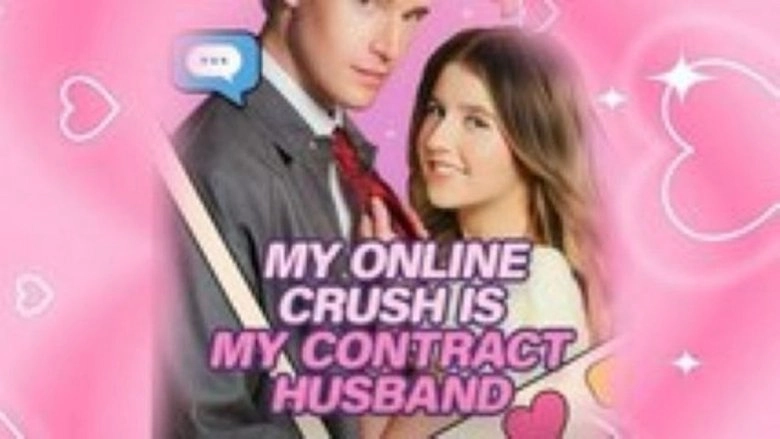 My Online Crush Is My Contract Husband (2025)