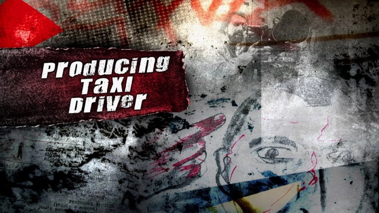 Producing 'Taxi Driver' (2007)