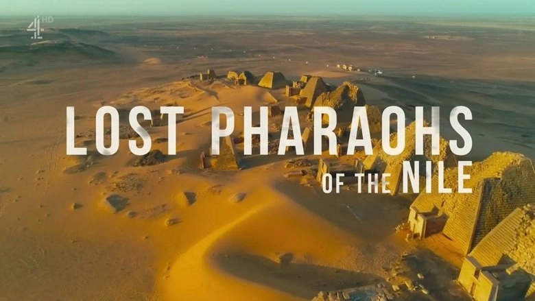 Lost Pharaohs Of The Nile (2019)