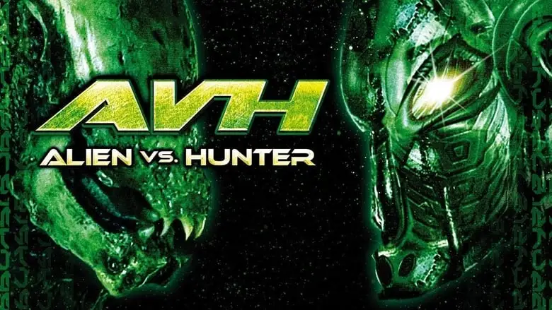 AVH: Alien Vs. Hunter (2007)