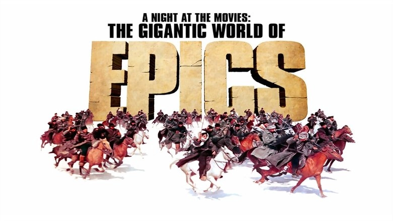 A Night At The Movies: The Gigantic World Of Epics (2009)