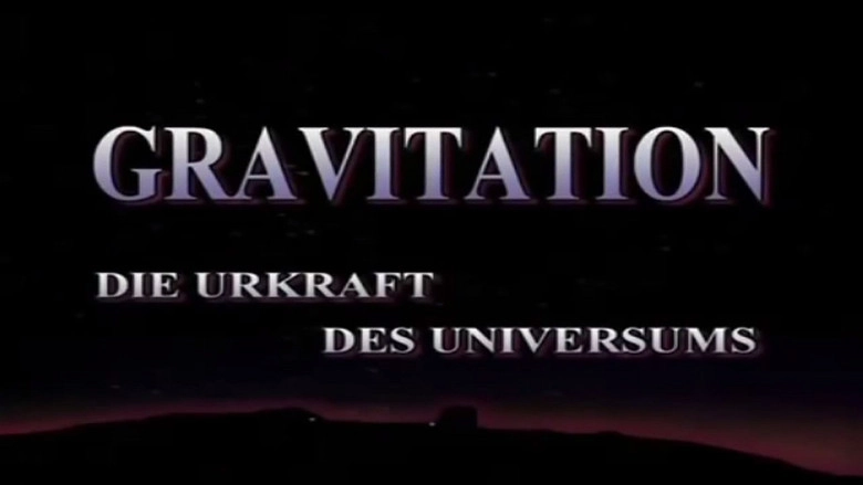 Gravitation - Urkraft Des Universums (2003)
