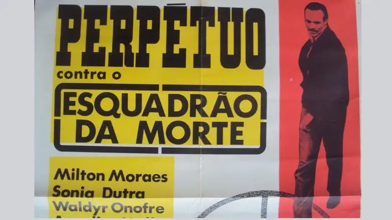 Perpetuo Contra O Esquadrao Da Morte (1967)