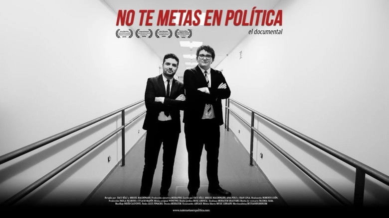 No Te Metas En Politica: El Documental (2019)