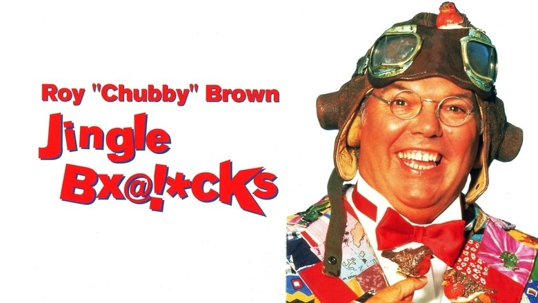 Roy Chubby Brown: Jingle Bx@!cks (1994)