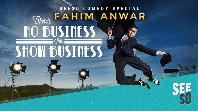 Fahim Anwar: There's No Business Like Show Business (2017)