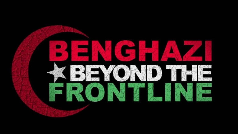 Benghazi: Beyond The Front Line (2013)