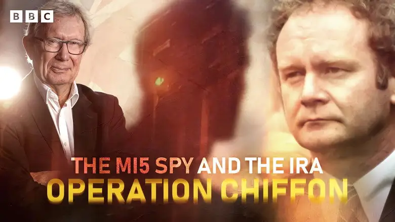 The MI5 Spy And The IRA: Operation Chiffon (2023)